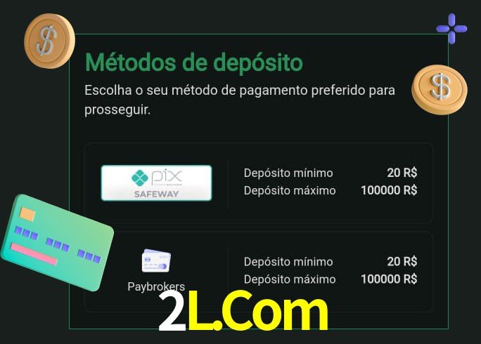 O cassino 2L.Com oferece uma grande variedade de métodos de pagamento